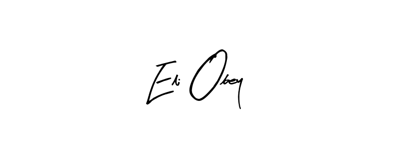 Similarly Arty Signature is the best handwritten signature design. Signature creator online .You can use it as an online autograph creator for name Eli Obey. Eli Obey signature style 8 images and pictures png