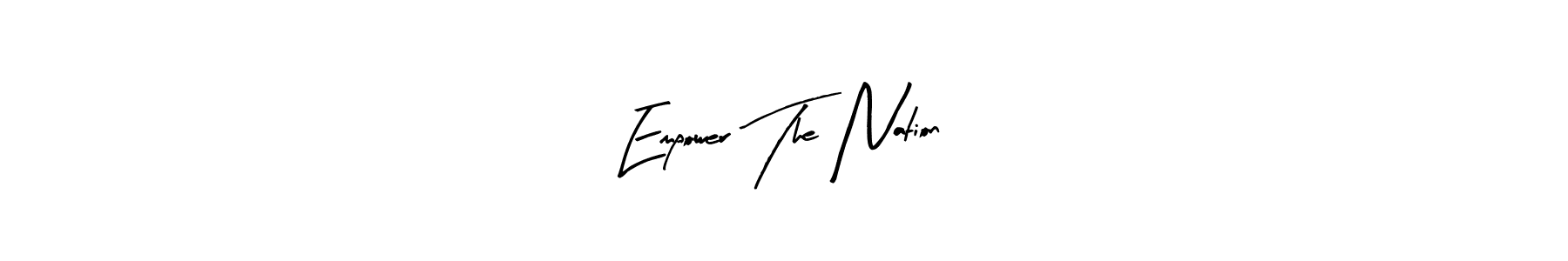 Make a beautiful signature design for name Empower The Nation. Use this online signature maker to create a handwritten signature for free. Empower The Nation signature style 8 images and pictures png