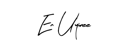 See photos of En Uyiree official signature. Check more albums & portfolios. Read reviews & check more about Arty Signature font. En Uyiree signature style 8 images and pictures png