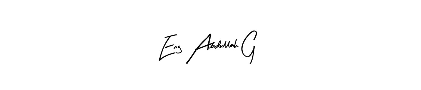 How to make Eng Abdullah G name signature. Use Arty Signature style for creating short signs online. This is the latest handwritten sign. Eng Abdullah G signature style 8 images and pictures png
