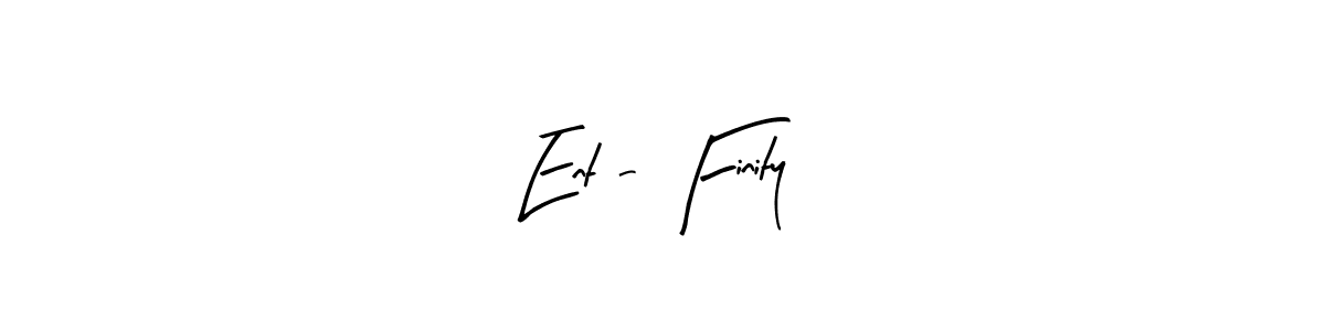 Design your own signature with our free online signature maker. With this signature software, you can create a handwritten (Arty Signature) signature for name Ent - Finity. Ent - Finity signature style 8 images and pictures png