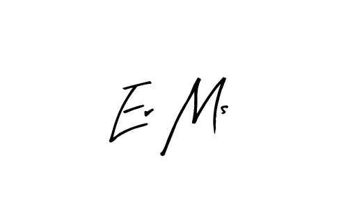 Create a beautiful signature design for name Er Ms. With this signature (Arty Signature) fonts, you can make a handwritten signature for free. Er Ms signature style 8 images and pictures png