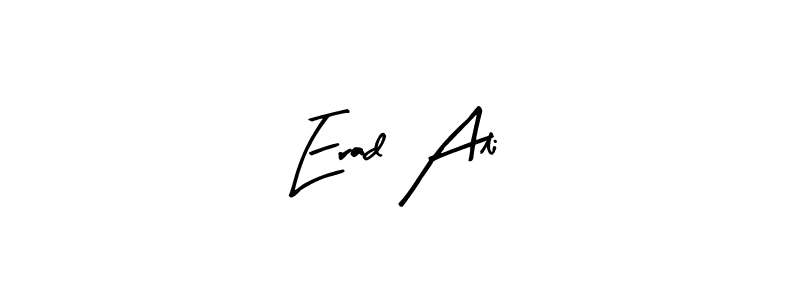 Design your own signature with our free online signature maker. With this signature software, you can create a handwritten (Arty Signature) signature for name Erad Ali. Erad Ali signature style 8 images and pictures png