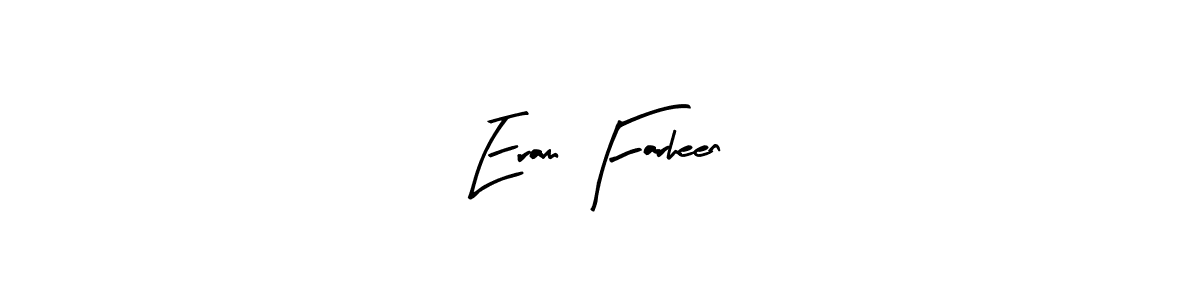 This is the best signature style for the Eram Farheen name. Also you like these signature font (Arty Signature). Mix name signature. Eram Farheen signature style 8 images and pictures png