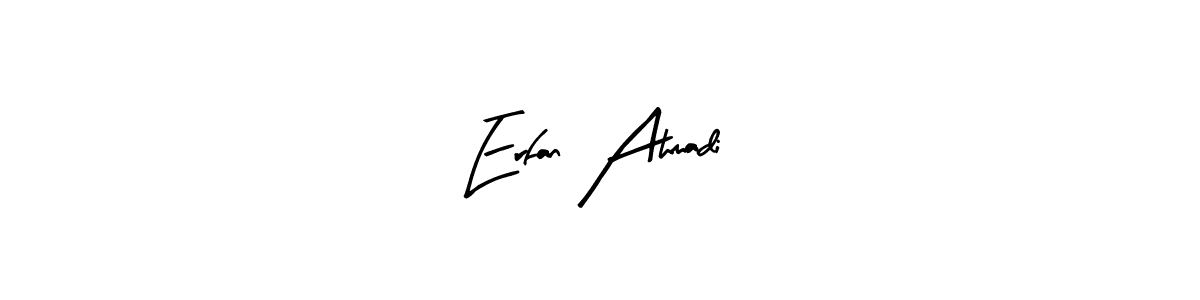 Make a beautiful signature design for name Erfan Ahmadi. With this signature (Arty Signature) style, you can create a handwritten signature for free. Erfan Ahmadi signature style 8 images and pictures png