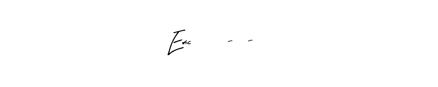 This is the best signature style for the Eric     4-3-24 name. Also you like these signature font (Arty Signature). Mix name signature. Eric     4-3-24 signature style 8 images and pictures png