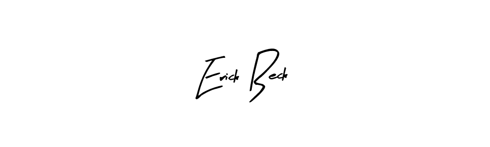 Create a beautiful signature design for name Erick Beck. With this signature (Arty Signature) fonts, you can make a handwritten signature for free. Erick Beck signature style 8 images and pictures png