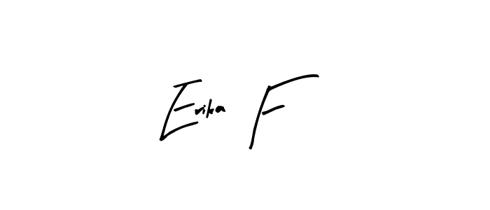 Arty Signature is a professional signature style that is perfect for those who want to add a touch of class to their signature. It is also a great choice for those who want to make their signature more unique. Get Erika F name to fancy signature for free. Erika F signature style 8 images and pictures png