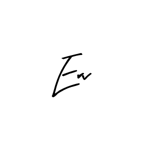 You should practise on your own different ways (Arty Signature) to write your name (Erv) in signature. don't let someone else do it for you. Erv signature style 8 images and pictures png