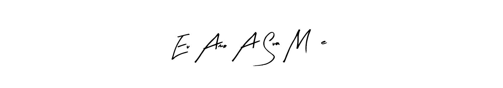 The best way (Arty Signature) to make a short signature is to pick only two or three words in your name. The name Eu Amo A Sua Mãe include a total of six letters. For converting this name. Eu Amo A Sua Mãe signature style 8 images and pictures png