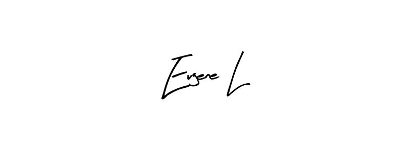 Also we have Eugene L name is the best signature style. Create professional handwritten signature collection using Arty Signature autograph style. Eugene L signature style 8 images and pictures png