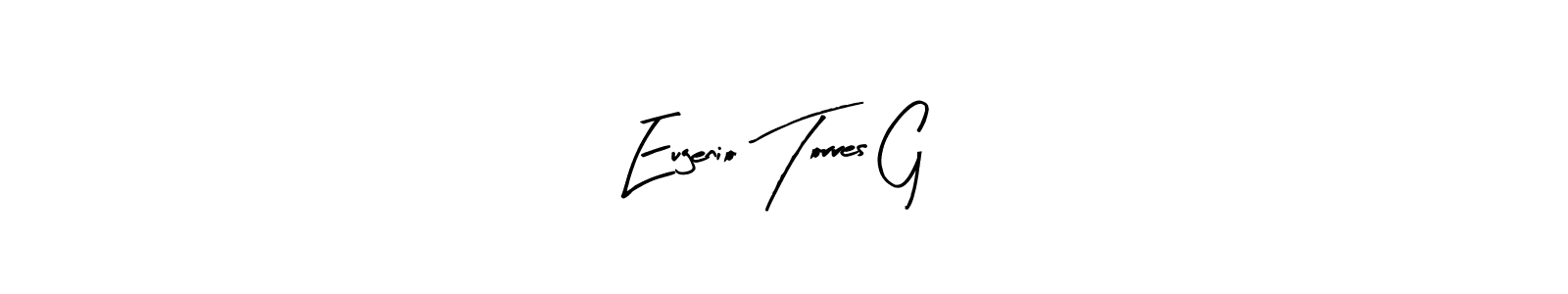 How to make Eugenio Torres G signature? Arty Signature is a professional autograph style. Create handwritten signature for Eugenio Torres G name. Eugenio Torres G signature style 8 images and pictures png