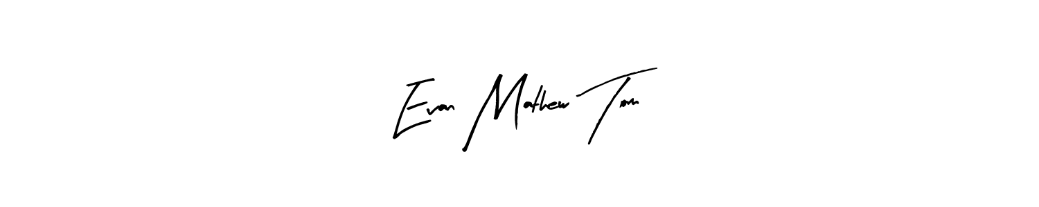 This is the best signature style for the Evan Mathew Tom name. Also you like these signature font (Arty Signature). Mix name signature. Evan Mathew Tom signature style 8 images and pictures png