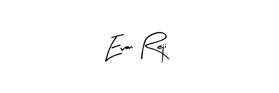 The best way (Arty Signature) to make a short signature is to pick only two or three words in your name. The name Evan Reji include a total of six letters. For converting this name. Evan Reji signature style 8 images and pictures png