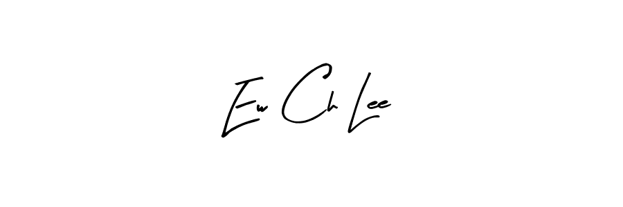 Similarly Arty Signature is the best handwritten signature design. Signature creator online .You can use it as an online autograph creator for name Ew Ch Lee. Ew Ch Lee signature style 8 images and pictures png