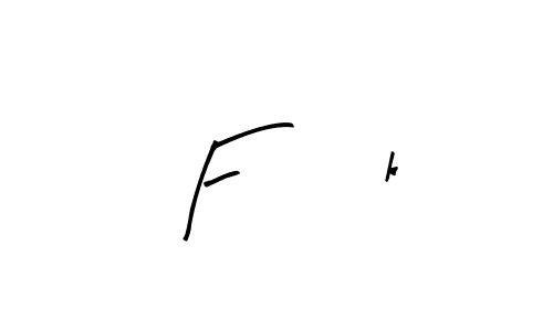 F***k stylish signature style. Best Handwritten Sign (Arty Signature) for my name. Handwritten Signature Collection Ideas for my name F***k. F***k signature style 8 images and pictures png