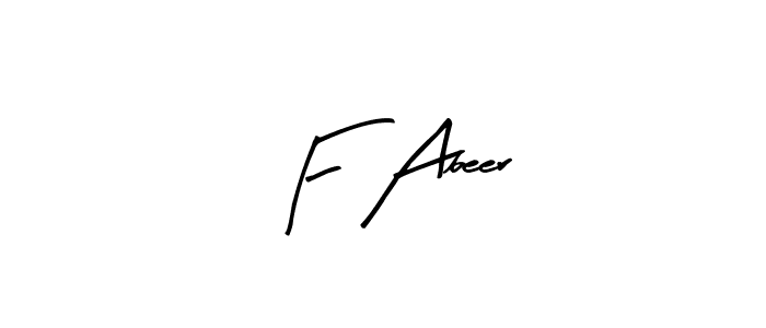 F Abeer stylish signature style. Best Handwritten Sign (Arty Signature) for my name. Handwritten Signature Collection Ideas for my name F Abeer. F Abeer signature style 8 images and pictures png