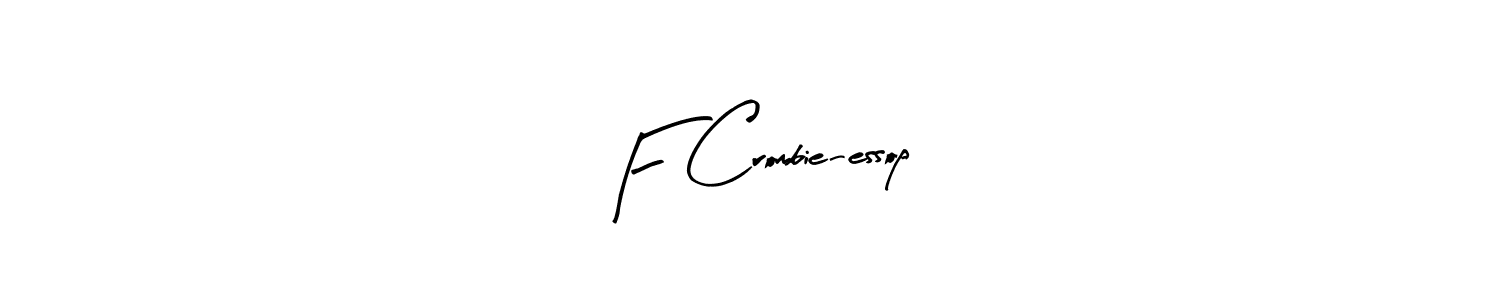 F Crombie-essop stylish signature style. Best Handwritten Sign (Arty Signature) for my name. Handwritten Signature Collection Ideas for my name F Crombie-essop. F Crombie-essop signature style 8 images and pictures png