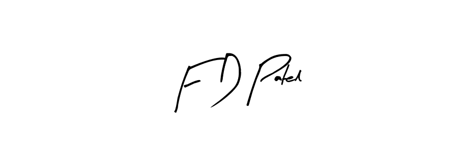 Also You can easily find your signature by using the search form. We will create F D Patel name handwritten signature images for you free of cost using Arty Signature sign style. F D Patel signature style 8 images and pictures png