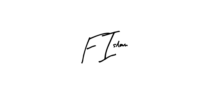 How to make F Islam name signature. Use Arty Signature style for creating short signs online. This is the latest handwritten sign. F Islam signature style 8 images and pictures png