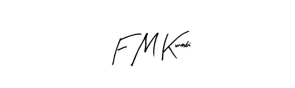 How to make F M Kunabi signature? Arty Signature is a professional autograph style. Create handwritten signature for F M Kunabi name. F M Kunabi signature style 8 images and pictures png