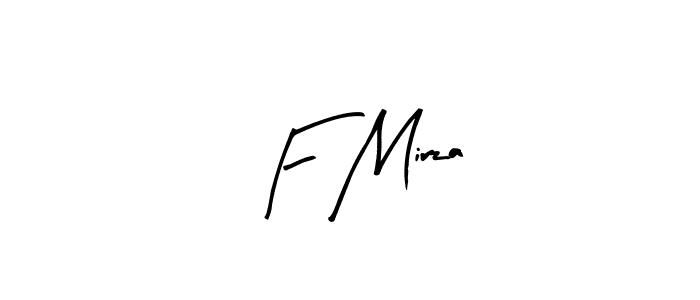 How to make F Mirza name signature. Use Arty Signature style for creating short signs online. This is the latest handwritten sign. F Mirza signature style 8 images and pictures png