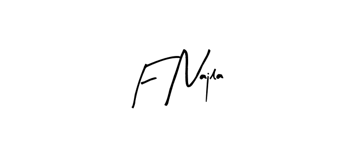 Also we have F Najla name is the best signature style. Create professional handwritten signature collection using Arty Signature autograph style. F Najla signature style 8 images and pictures png