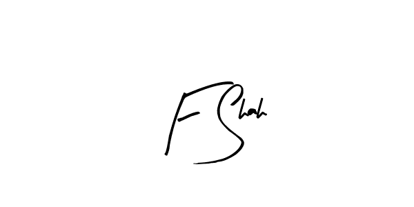 You should practise on your own different ways (Arty Signature) to write your name (F Shah) in signature. don't let someone else do it for you. F Shah signature style 8 images and pictures png