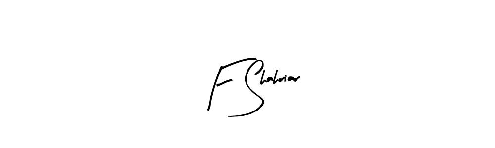 Create a beautiful signature design for name F Shahriar. With this signature (Arty Signature) fonts, you can make a handwritten signature for free. F Shahriar signature style 8 images and pictures png