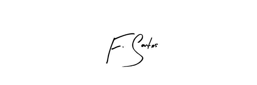 Similarly Arty Signature is the best handwritten signature design. Signature creator online .You can use it as an online autograph creator for name F. Santos. F. Santos signature style 8 images and pictures png