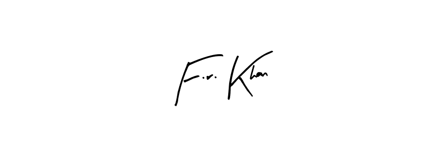 Similarly Arty Signature is the best handwritten signature design. Signature creator online .You can use it as an online autograph creator for name F.r. Khan. F.r. Khan signature style 8 images and pictures png