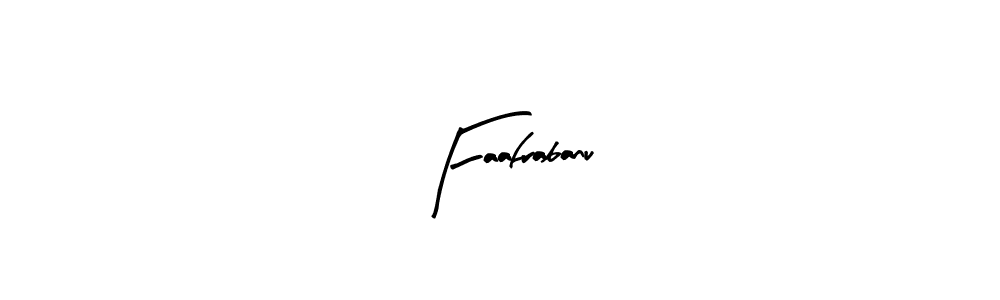 Create a beautiful signature design for name Faafrabanu. With this signature (Arty Signature) fonts, you can make a handwritten signature for free. Faafrabanu signature style 8 images and pictures png