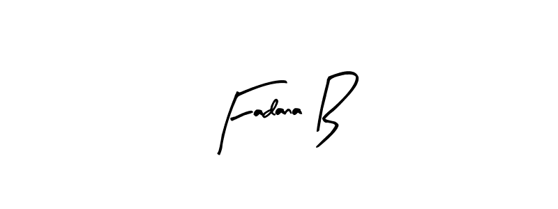 if you are searching for the best signature style for your name Fadana B. so please give up your signature search. here we have designed multiple signature styles  using Arty Signature. Fadana B signature style 8 images and pictures png