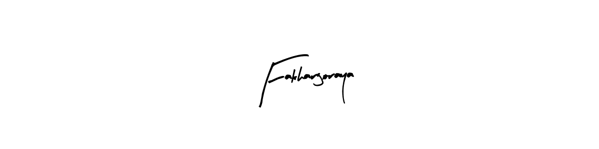 How to make Fakhargoraya signature? Arty Signature is a professional autograph style. Create handwritten signature for Fakhargoraya name. Fakhargoraya signature style 8 images and pictures png