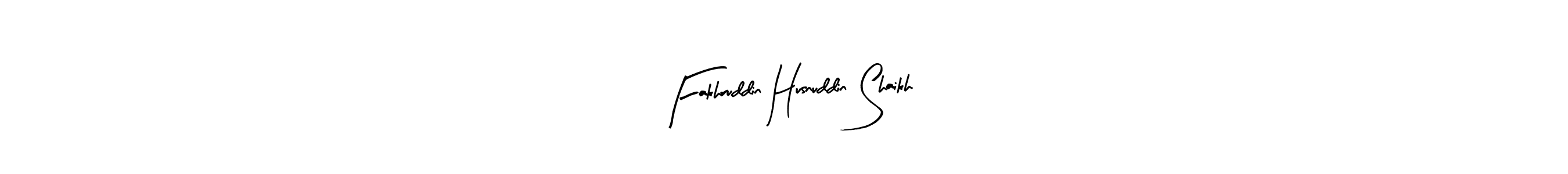 Make a beautiful signature design for name Fakhruddin Husnuddin Shaikh. With this signature (Arty Signature) style, you can create a handwritten signature for free. Fakhruddin Husnuddin Shaikh signature style 8 images and pictures png