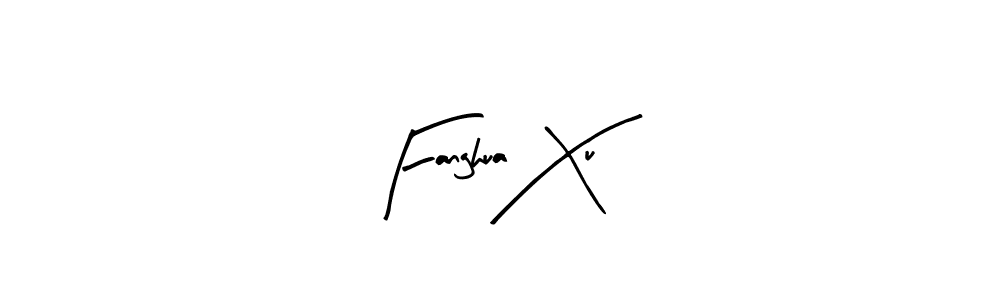 This is the best signature style for the Fanghua Xu name. Also you like these signature font (Arty Signature). Mix name signature. Fanghua Xu signature style 8 images and pictures png