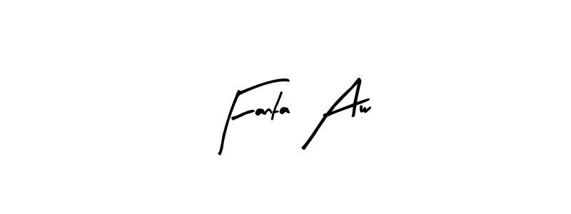 Create a beautiful signature design for name Fanta Aw. With this signature (Arty Signature) fonts, you can make a handwritten signature for free. Fanta Aw signature style 8 images and pictures png