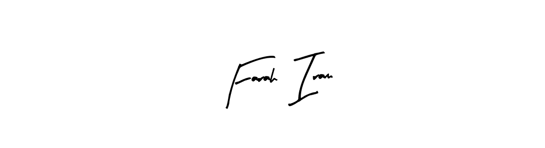 Make a beautiful signature design for name Farah  Iram. Use this online signature maker to create a handwritten signature for free. Farah  Iram signature style 8 images and pictures png