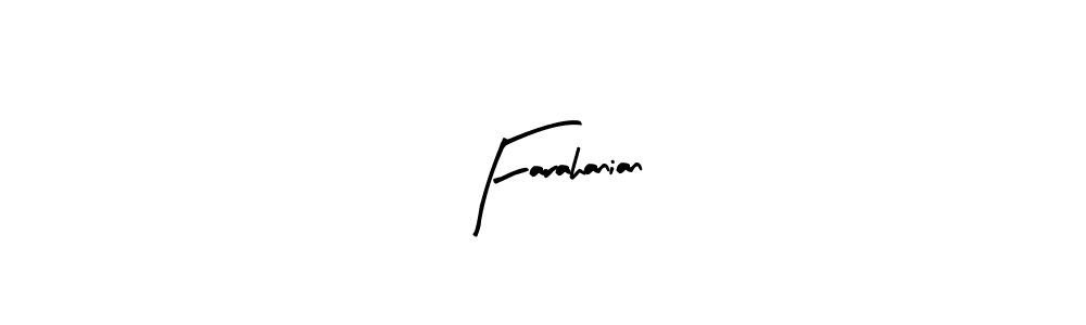 Use a signature maker to create a handwritten signature online. With this signature software, you can design (Arty Signature) your own signature for name Farahanian. Farahanian signature style 8 images and pictures png