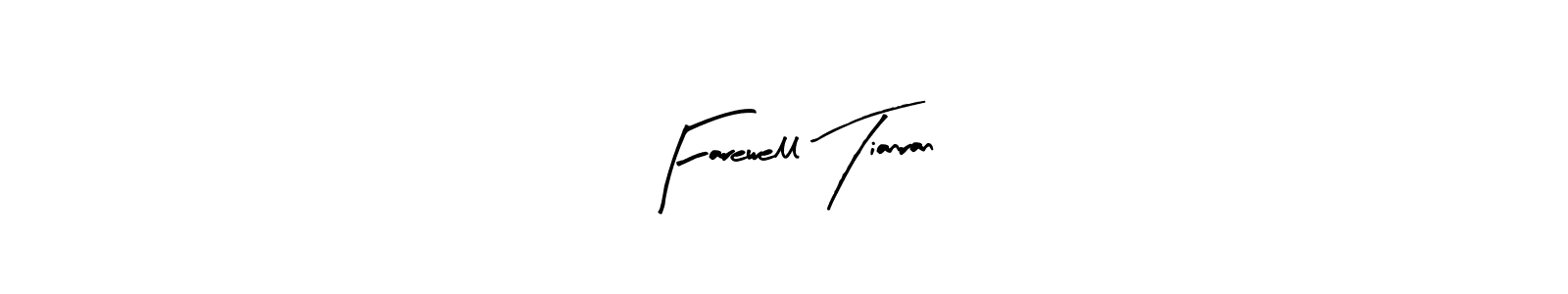 Check out images of Autograph of Farewell Tianran name. Actor Farewell Tianran Signature Style. Arty Signature is a professional sign style online. Farewell Tianran signature style 8 images and pictures png