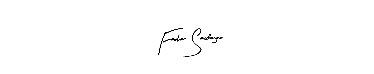 You should practise on your own different ways (Arty Signature) to write your name (Farhan Saudagar) in signature. don't let someone else do it for you. Farhan Saudagar signature style 8 images and pictures png