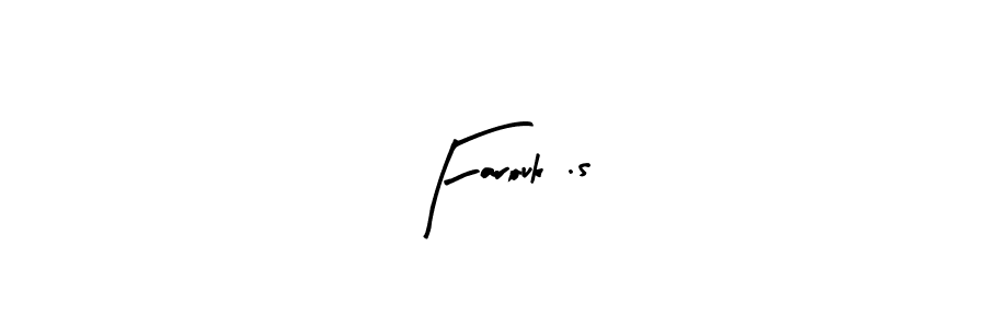 Also we have Farouk .s name is the best signature style. Create professional handwritten signature collection using Arty Signature autograph style. Farouk .s signature style 8 images and pictures png