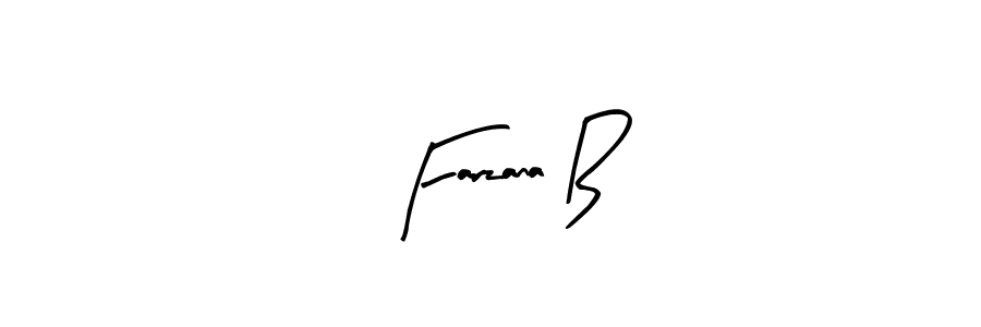 Use a signature maker to create a handwritten signature online. With this signature software, you can design (Arty Signature) your own signature for name Farzana B. Farzana B signature style 8 images and pictures png