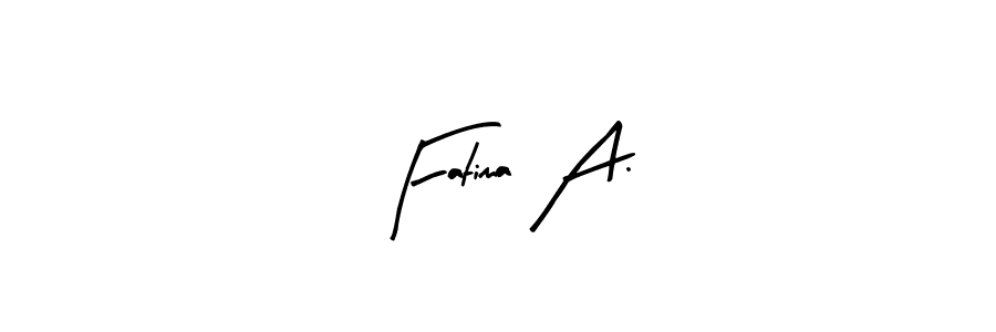 How to make Fatima A. name signature. Use Arty Signature style for creating short signs online. This is the latest handwritten sign. Fatima A. signature style 8 images and pictures png