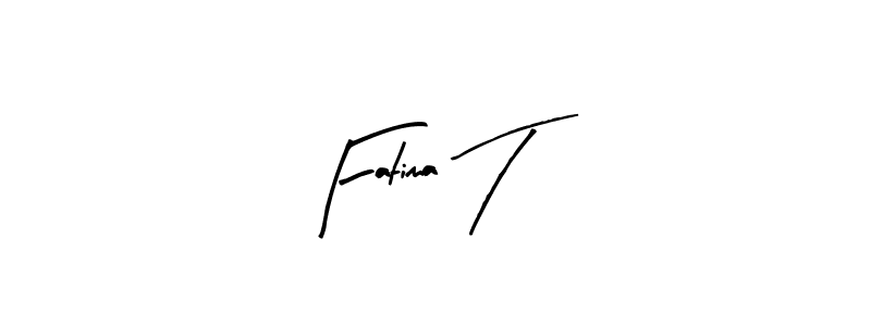 Use a signature maker to create a handwritten signature online. With this signature software, you can design (Arty Signature) your own signature for name Fatima T. Fatima T signature style 8 images and pictures png