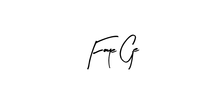 How to make Faye Ge name signature. Use Arty Signature style for creating short signs online. This is the latest handwritten sign. Faye Ge signature style 8 images and pictures png