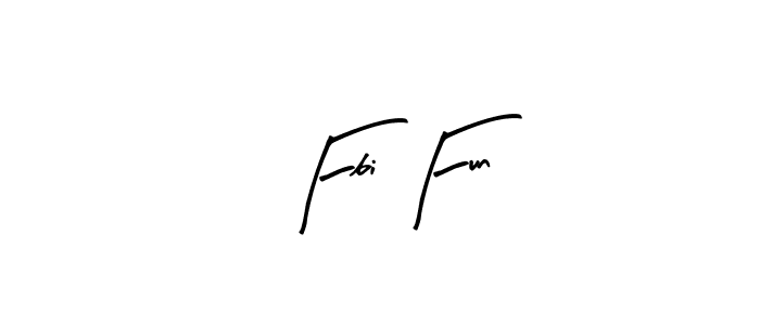 Make a beautiful signature design for name Fbi Fun. Use this online signature maker to create a handwritten signature for free. Fbi Fun signature style 8 images and pictures png
