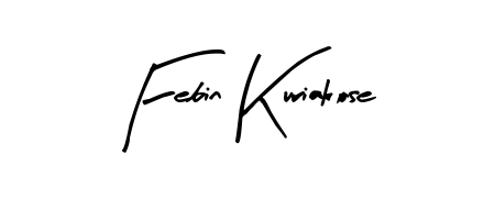 You should practise on your own different ways (Arty Signature) to write your name (Febin Kuriakose) in signature. Don't let someone else do it for you. Febin Kuriakose signature style 8 images and pictures png