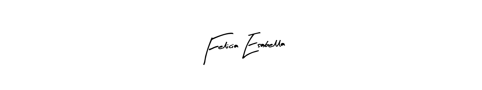 Also You can easily find your signature by using the search form. We will create Felicia Esabella name handwritten signature images for you free of cost using Arty Signature sign style. Felicia Esabella signature style 8 images and pictures png