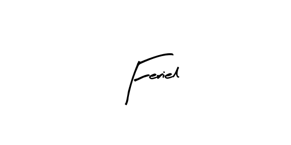 Use a signature maker to create a handwritten signature online. With this signature software, you can design (Arty Signature) your own signature for name Feriel. Feriel signature style 8 images and pictures png
